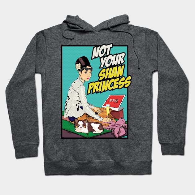 Not Your Shan Princess Hoodie by shwewawah